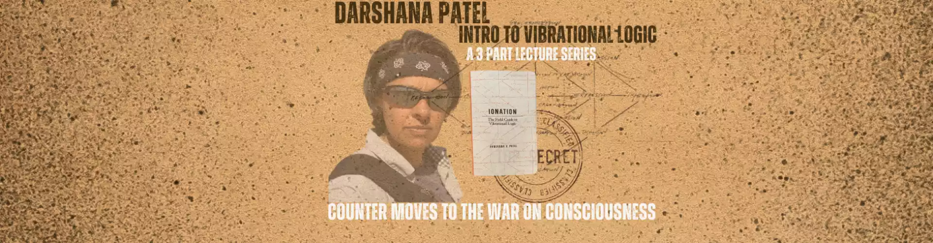 Intro to Vibrational Logic: Counter Moves to the War on Consciousness