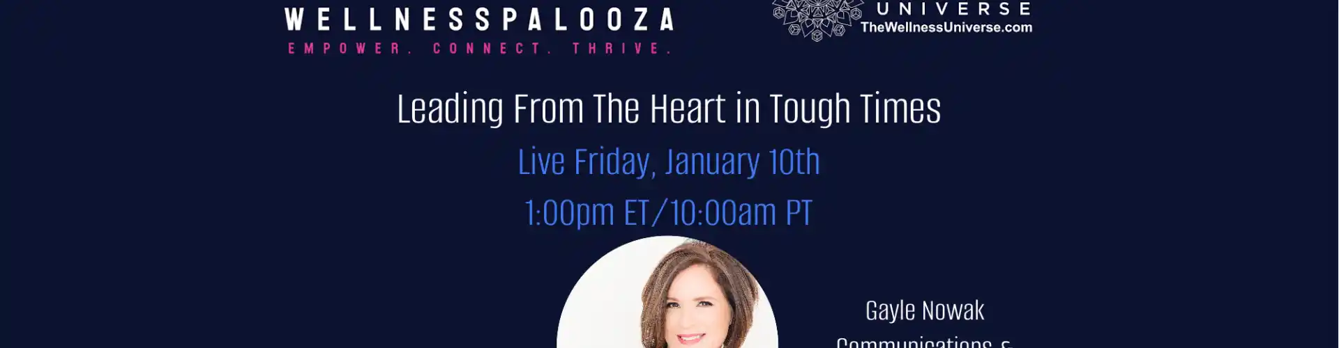 Wellnesspalooza 2025 Leading From the Heart in Tough Times with Gayle Nowak